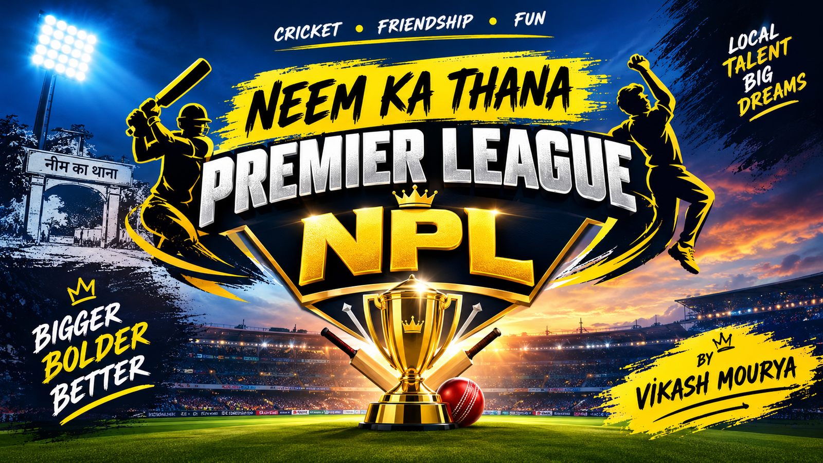 NPL~(NEEM KA THANA PREMIER LEAGUE)